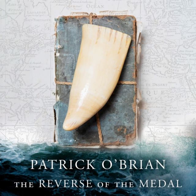 Reverse of the Medal (Aubrey-Maturin, Book 11)