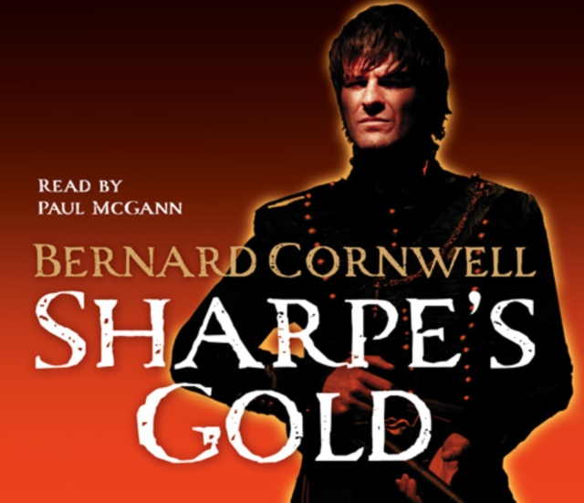 Sharpe's Gold: The Destruction of Almeida, August 1810 (The Sharpe Series, Book 9)