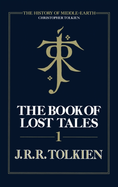 Book of Lost Tales 1 (The History of Middle-earth, Book 1)