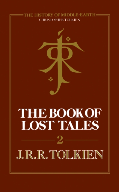 Book of Lost Tales 2 (The History of Middle-earth, Book 2)