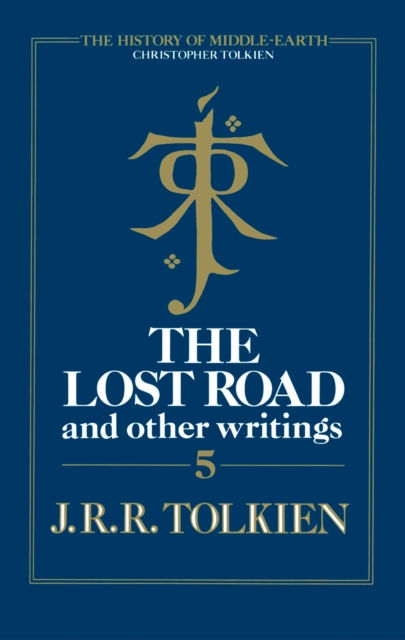 Lost Road and Other Writings