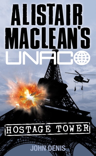 Hostage Tower (Alistair MacLean's UNACO)