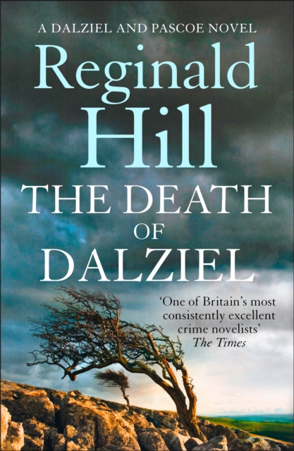 Death of Dalziel: A Dalziel and Pascoe Novel (Dalziel & Pascoe, Book 20)