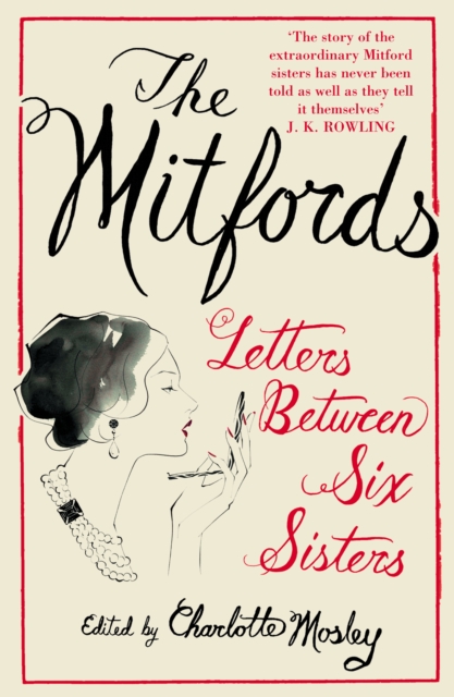Mitfords: Letters between Six Sisters