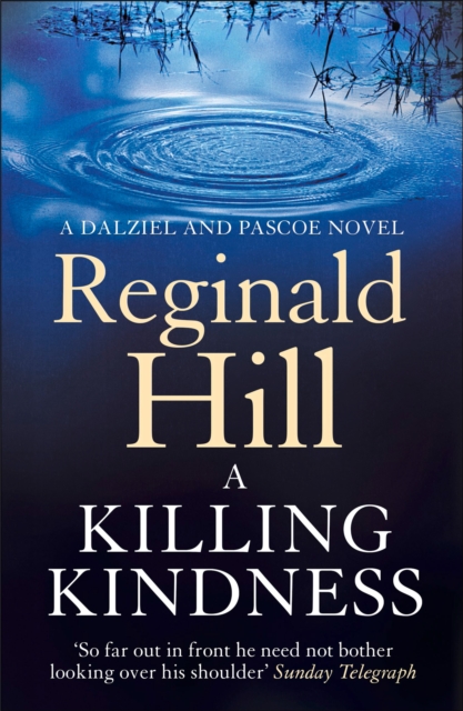 Killing Kindness (Dalziel & Pascoe, Book 6)