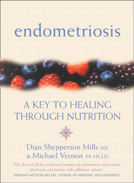 Endometriosis: A Key to Healing Through Nutrition