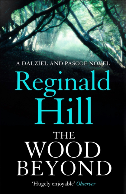 Wood Beyond (Dalziel & Pascoe, Book 14)