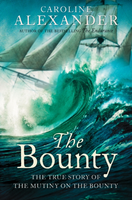 Bounty: The True Story of the Mutiny on the Bounty (text only)