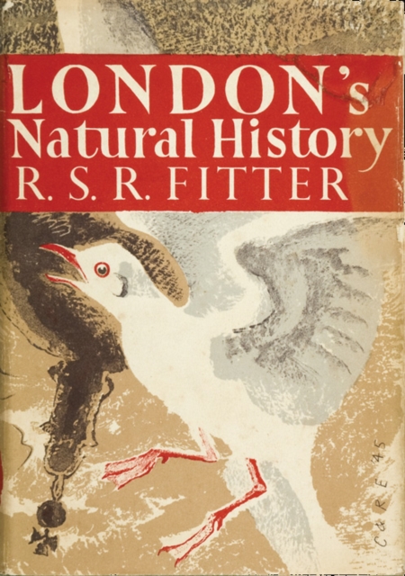 London's Natural History (Collins New Naturalist Library, Book 3)
