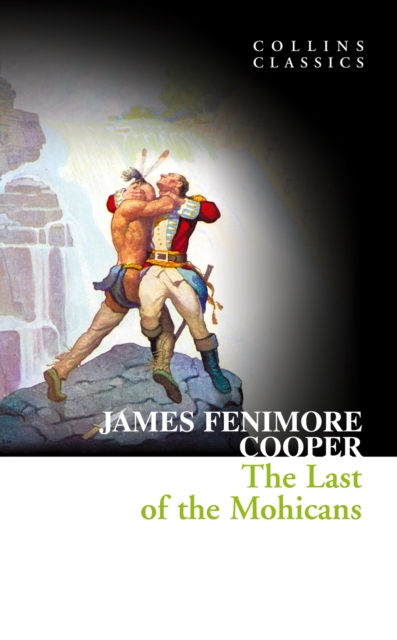 Last of the Mohicans (Collins Classics)