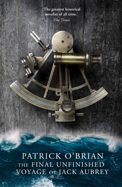 Final Unfinished Voyage of Jack Aubrey (Aubrey-Maturin, Book 21)