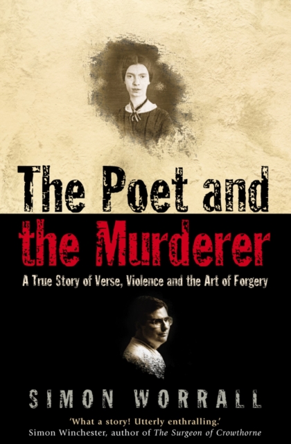 Poet and the Murderer: A True Story of Verse, Violence and the Art of Forgery (Text Only)