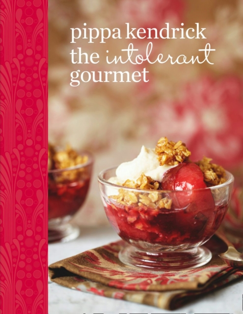 Intolerant Gourmet: Free-from Recipes for Everyone