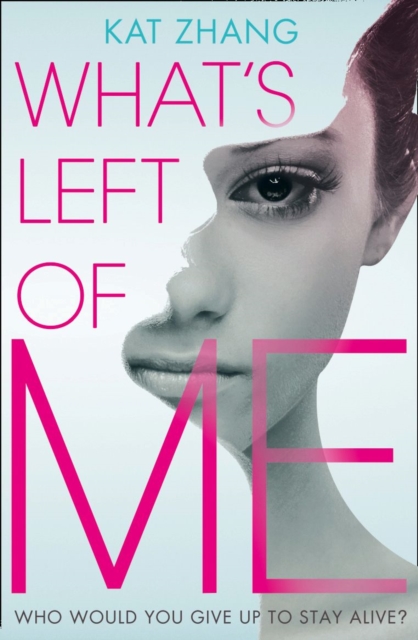 What's Left of Me (The Hybrid Chronicles, Book 1)