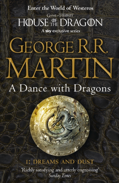 Dance With Dragons: Part 1 Dreams and Dust (A Song of Ice and Fire, Book 5)