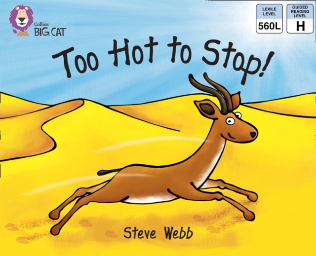 Too Hot to Stop!