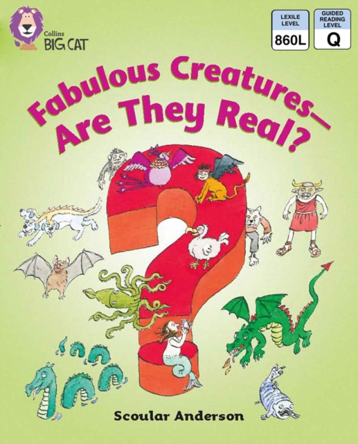 Fabulous Creatures - Are they Real?
