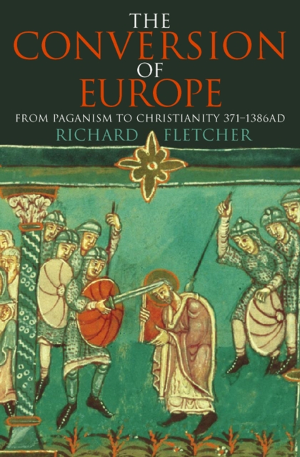 Conversion of Europe (TEXT ONLY)