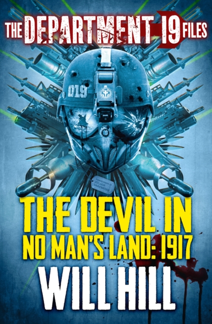 Department 19 Files: The Devil in No Man's Land: 1917 (Department 19)
