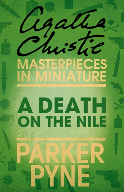 Death on the Nile (Parker Pyne): An Agatha Christie Short Story