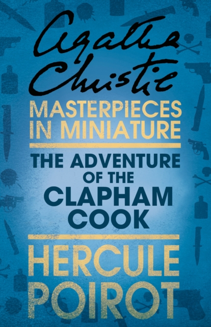 Adventure of the Clapham Cook: A Hercule Poirot Short Story