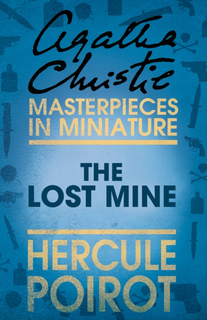 Lost Mine: A Hercule Poirot Short Story