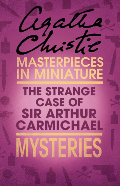 Strange Case of Sir Arthur Carmichael