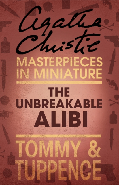 Unbreakable Alibi