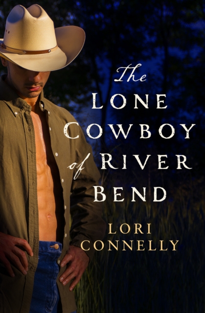 Lone Cowboy of River Bend (The Men of Fir Mountain, Book 3)