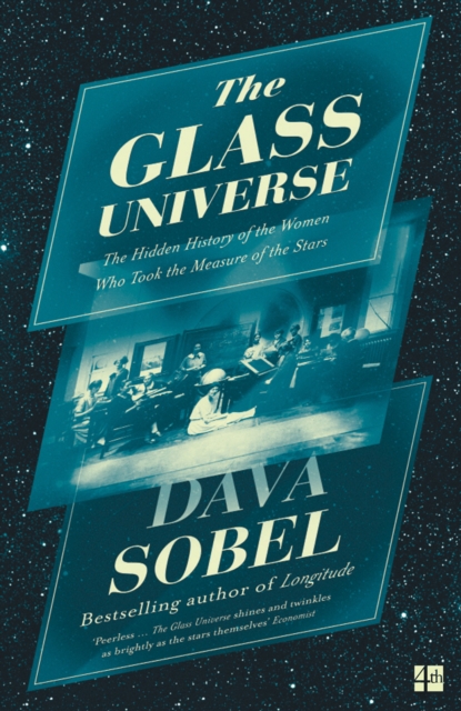 Glass Universe: The Hidden History of the Women Who Took the Measure of the Stars