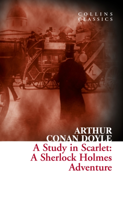 Study in Scarlet: A Sherlock Holmes Adventure (Collins Classics)