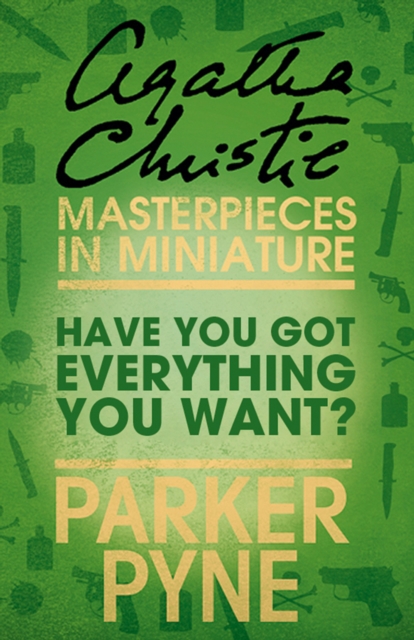 Have You Got Everything You Want?