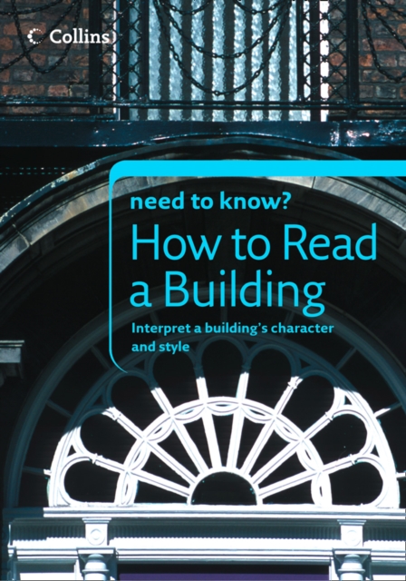 How to Read a Building (Collins Need to Know?)