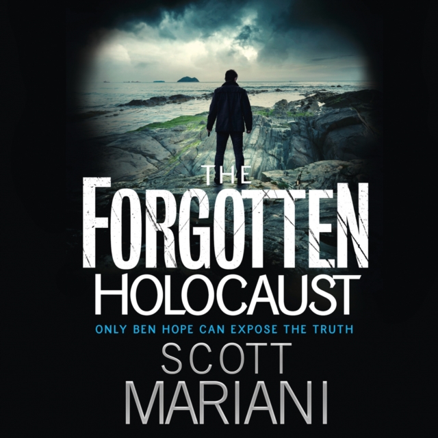 Forgotten Holocaust (Ben Hope, Book 10)