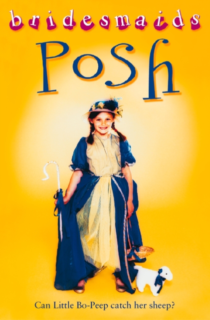 Posh Bridesmaid (Bridesmaids)