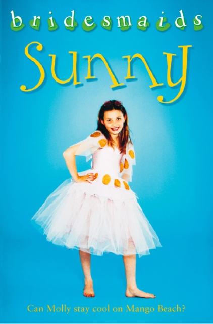 Sunny Bridesmaid (Bridesmaids)