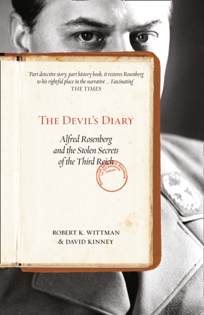 Devil's Diary: Alfred Rosenberg and the Stolen Secrets of the Third Reich