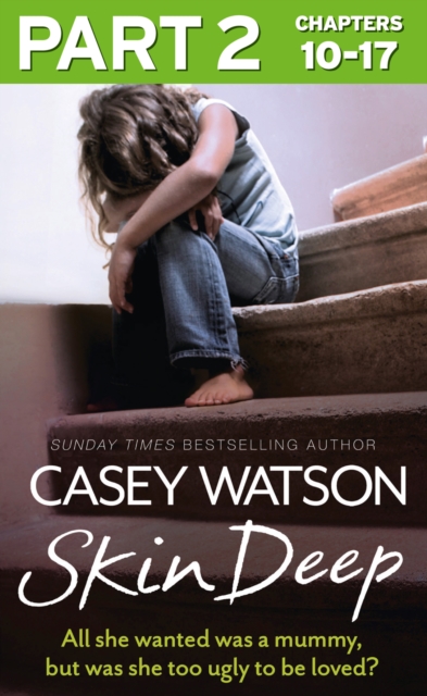Skin Deep: Part 2 of 3