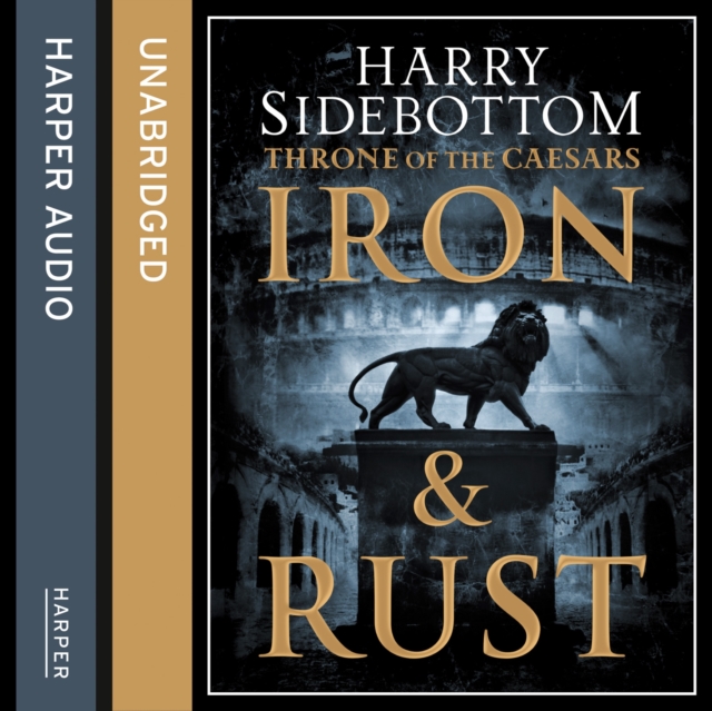 Iron and Rust (Throne of the Caesars, Book 1)