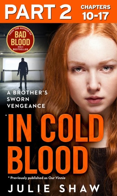 In Cold Blood - Part 2 of 3: A Brother's Sworn Vengeance