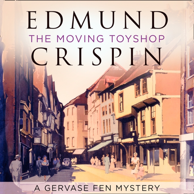 Moving Toyshop (A Gervase Fen Mystery)