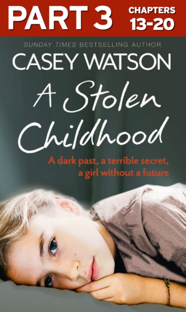 Stolen Childhood: Part 3 of 3