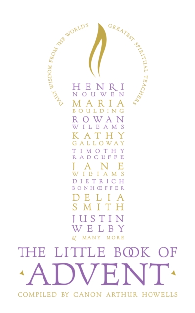 Little Book of Advent: Daily Wisdom From the World's Greatest Spiritual Teachers