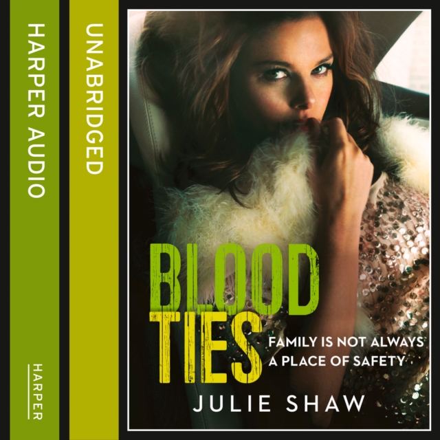 Blood Ties: Family is not always a place of safety