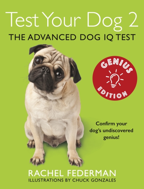 Test Your Dog 2: Genius Edition: Confirm your dog's undiscovered genius!