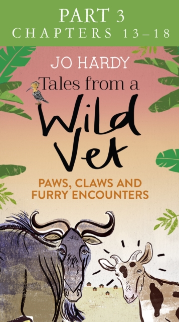 Tales from a Wild Vet: Part 3 of 3: Paws, claws and furry encounters