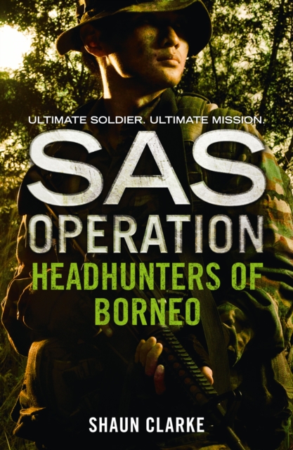 Headhunters of Borneo (SAS Operation)