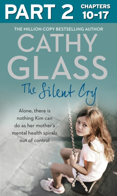 Silent Cry: Part 2 of 3