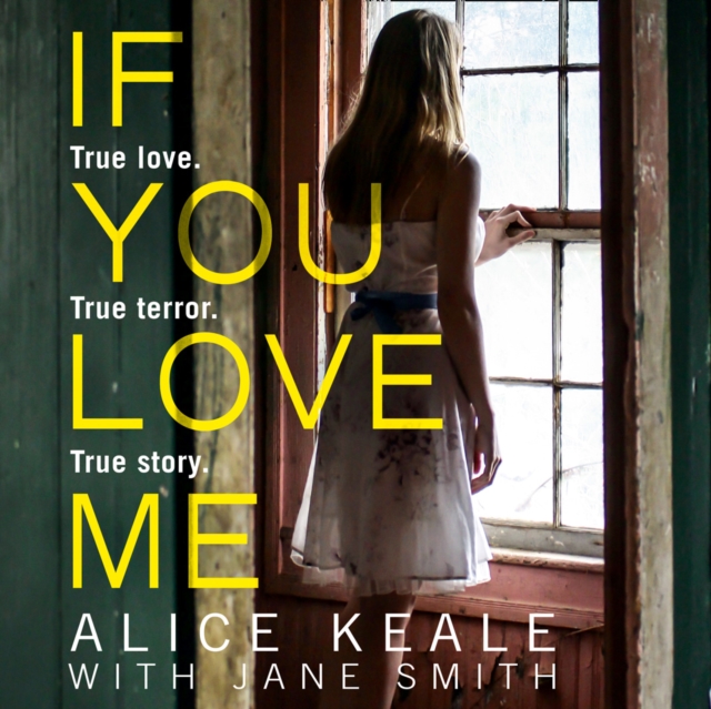 If You Love Me: True love. True terror. True story.