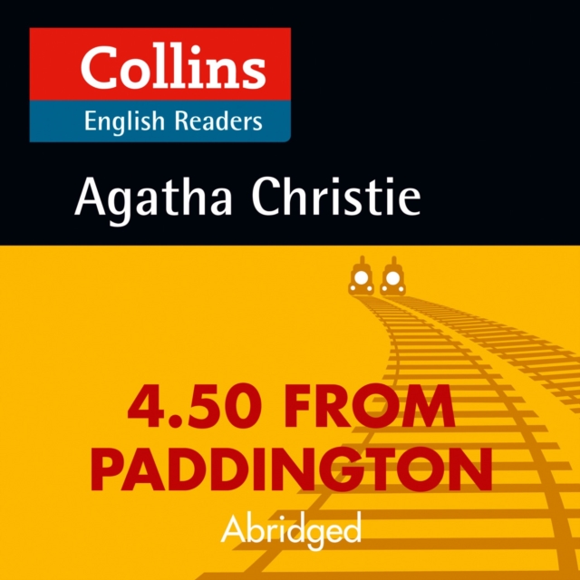 4.50 From Paddington: B2 (Collins Agatha Christie ELT Readers)